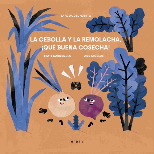 LA CEBOLLA Y LA REMOLACHA, ¡QUE BUENA COSECHA!