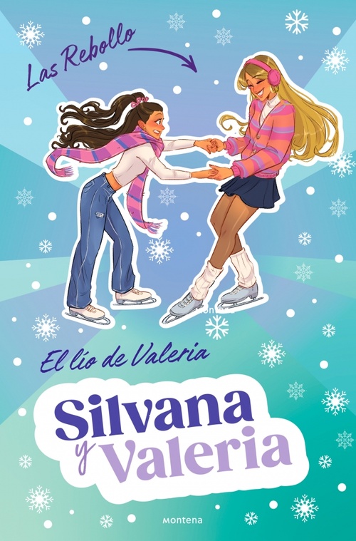 EL LÍO DE VALERIA. SILVANA Y VALERIA, 2. LAS REBOLLO