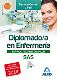 TEMARIO COMÚN Y TEST DIPLOMADO/A EN ENFERMERÍA DEL SERVICIO ANDALUZ DE SALUD: SAS
