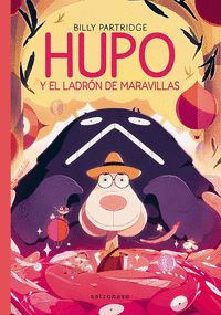 HUPO Y EL LADRÓN DE MARAVILLAS