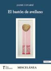 EL BASTÓN DE AVELLANO