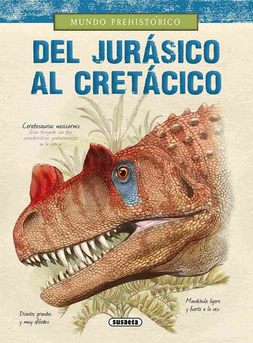 DEL JURÁSICO AL CRETÁCICO. MUNDO PREHISTÓRICO.