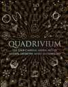 QUADRIVIUM. LAS CUATRO ARTES LIBERALES CLASICAS: ARITMETICA, GEOMETRIA, MUSICA Y ASTRONOMIA