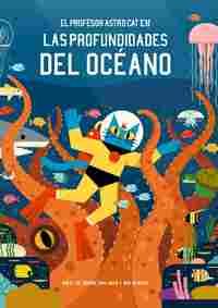 EL PROFESOR ASTRO CAT EN LAS PROFUNDIDADES DEL OCEANO