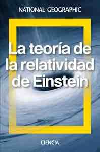 LA TEORIA DE LA RELATIVIDAD DE EINSTEIN. NATIONAL GEOGRAPHIC