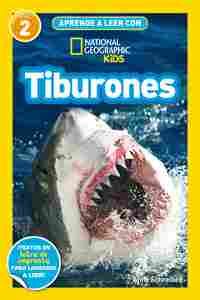 TIBURONES. APRENDE A LEER CON NATIONAL GEOGRAPHIC. NIVEL 2