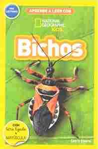 BICHOS. APRENDE A LEER CON NATIONAL GEOGRAPHIC.