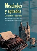 MEZCLADOS Y AGITADOS. ALGUNOS ESCRITORES Y SUS COCTELES