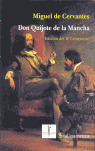 DON QUIJOTE DE LA MANCHA: EDICION IV CENTENARIO
