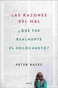 LAS RAZONES DEL MAL. QUE FUE REALMENTE EL HOLOCAUSTO?
