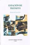 ESTACION DE TRANSITO (III PREMIO DE POESIA JOSE MANUEL GARCIA GOMEZ)