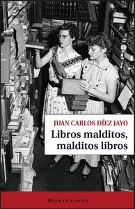 LIBROS MALDITOS, MALDITOS LIBROS