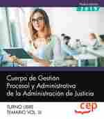 TEMARIO III. TURNO LIBRE. CUERPO GESTION PROCESAL Y ADMINISTRATIVA DE LA ADMINISTRACION DE JUSTICIA