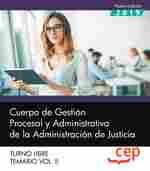 TEMARIO II TURNO LIBRE. CUERPO DE GESTIÓN PROCESAL Y ADMINISTRATIVA DE LA ADMINISTRACIÓN DE JUSTICIA