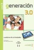 GENERACION 3.0. NIVEL A2: CUADERNO DE ACTIVIDADES (AUDIO DESCARGABLE)