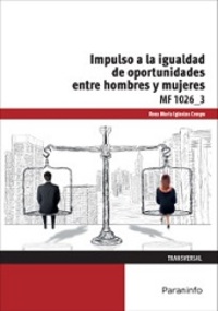 IMPULSO DE LA IGUALDAD DE OPORTUNIDADES ENTRE HOMBRES Y MUJERES