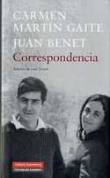 CORRESPONDENCIA: CARMEN MARTIN GAITE/ JUAN BENET