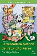 VERDADERA HISTORIA DEL RATONCITO PEREZ, LA