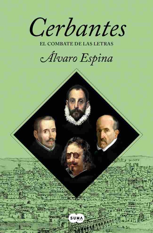CERBANTES. EL COMBATE DE LAS LETRAS