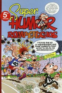 37. SUPER HUMOR ROMPETECHOS