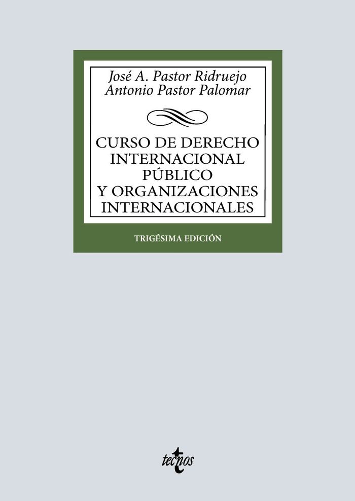 CURSO DE DERECHO INTERNACIONAL PÚBLICO Y DE ORGANIZACIONES INTERNACIONALES
