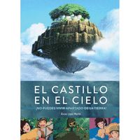 EL CASTILLO EN EL CIELO NO PUEDES VIVIR APARTADO DE LA TIER