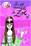1. LOS DOS MUNDOS DE ZOE. LA BANDA DE ZOE
