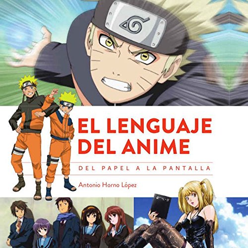EL LENGUAJE DEL ANIME. DEL PAPEL A LA PANTALLA.