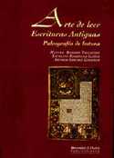 ARTE DE LEER ESCRITURAS ANTIGUAS. PALEOGRAFÍA DE LECTURA