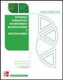 SISTEMAS OPERATIVOS EN ENTORNOS MONOUSUARIO Y MULTIUSUARIO. GUÍA DIDÁC