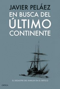 EN BUSCA DEL ÚLTIMO CONTINENTE                                                  EL DESASTRE DEL KARL