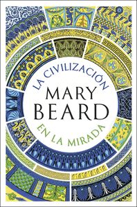 LA CIVILIZACIÓN EN LA MIRADA