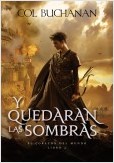 Y QUEDARÁN LAS SOMBRAS