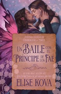 UN BAILE CON EL PRÍNCIPE DE LOS FAE
