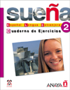 2. SUEÑA: EJERCICIOS. ESPAÑOL LENGUA EXTRANJERA