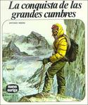 CONQUISTA DE LAS GRANDES CUMBRES, LA