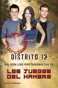 DISTRITO 12. ASÍ SON LOS PROTAGONISTAS DE LOS JUEGOS DEL HAMBRE