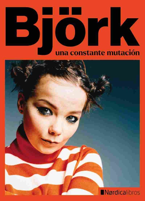 BJÖRK. UNA CONSTANTE MUTACION
