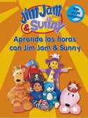 APRENDE LAS HORAS CON JIM JAM & SUNNY