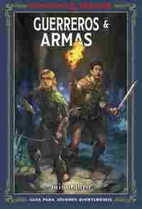 DUNGEONS & DRAGONS GUERREROS & ARMAS
