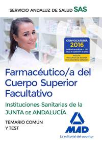 FARMACÉUTICO/A DEL  CUERPO SUPERIOR FACULTATIVO DE LAS INSTITUCIONES SANITARIAS TEMARIO COMÚN Y TEST