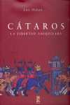 CATAROS. LA LIBERTAD ANIQUILADA