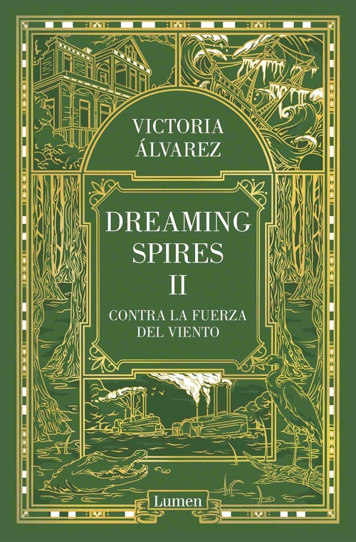 CONTRA LA FUERZA DEL VIENTO. DREAMING SPIRES, II