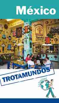 MÉXICO. TROTAMUNDOS