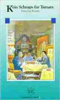 KEIN SCHNAPS FUR TAMARA (STUFE B)