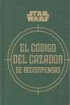 EL CÓDIGO DEL CAZADOR DE RECOMPENSAS