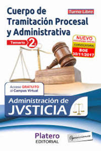 TEMARIO 2. JUSTICIA. CUERPO DE TRAMITACIÓN PROCESAL Y ADMINISTRATIVA. TURNO LIBRE