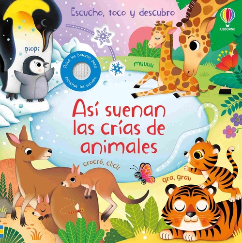 ASÍ SUENAN LAS CRÍAS DE ANIMALES. ESCUCHO, TOCO Y DESCUBRO