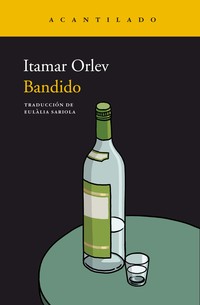 BANDIDO (PREMIO SAPIR 2015)