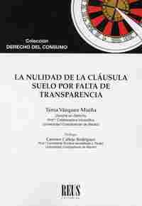 LA NULIDAD DE LA CLAUSULA SUELO POR FALTA DE TRANSPARENCIA